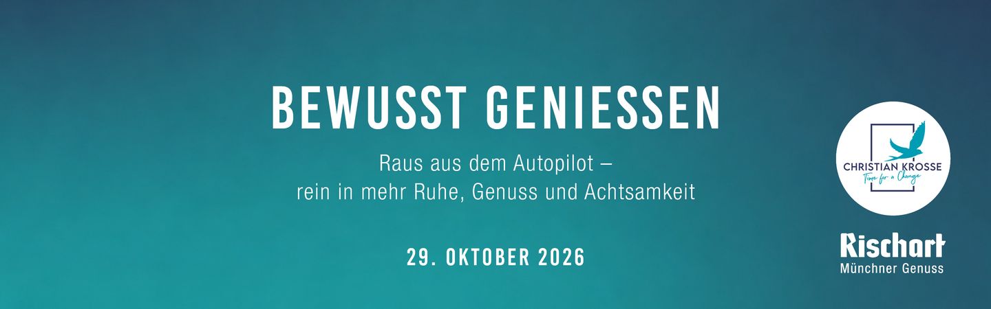 Bewusst genießen