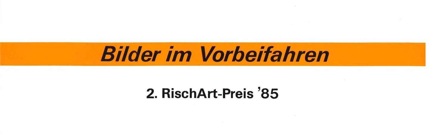 2. RischArt_Preis: Bilder im Vorbeifahren 