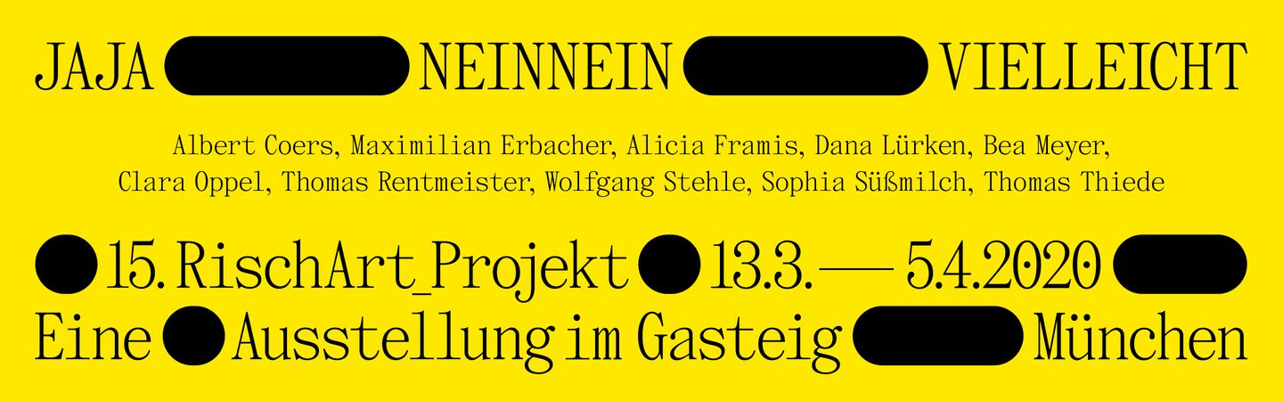 15. RischArt_Projekt JAJA – NEINNEIN – VIELLEICHT